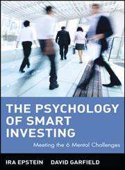 The Psychology of Smart Investing Meeting the 6 Mental Challenges 1st Printing Edition,047155071X,9780471550716
