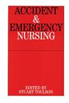 Accident and Emergency Nursing 1st Edition,1861561903,9781861561909