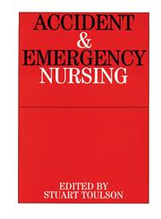 Accident and Emergency Nursing 1st Edition,1861561903,9781861561909