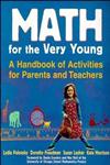 Math for the Very Young A Handbook of Activities for Parents and Teachers,0471016470,9780471016472