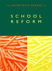 The Jossey-Bass Reader on School Reform,0787955248,9780787955243