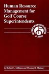 Human Resource Management for Golf Course Superintendents 1st Edition,1575040387,9781575040387