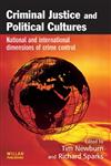 Criminal Justice and Political Cultures National and International Dimensions of Crime Control,1843920549,9781843920540