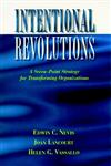 Intentional Revolutions A Seven-Point Strategy for Transforming Organizations 1st Edition,0787902403,9780787902407