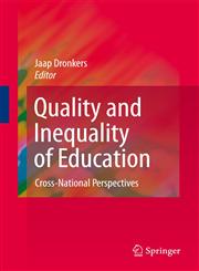 Quality and Inequality of Education Cross-National Perspectives,9048139929,9789048139927