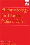 Rheumatology for Nurses Patient Care 1st Edition,186156032X,9781861560322