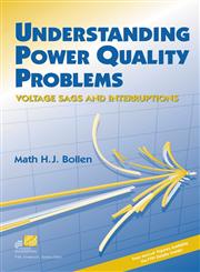 Understanding Power Quality Problems Voltage Sags and Interruptions,0780347137,9780780347137