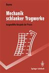 Mechanik schlanker Tragwerke Ausgewählte Beispiele der Praxis,354056182X,9783540561828