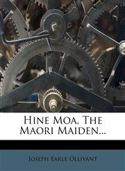 Hine Moa, the Maori Maiden...,1273833929,9781273833922