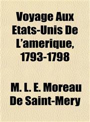 Voyage Aux États-Unis De L'amérique, 1793-1798,1154886638,9781154886634