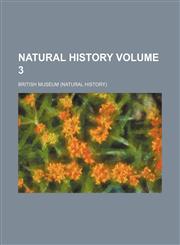 Natural history Volume 3,1153051036,9781153051033