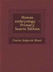 Human Embryology - Primary Source Edition,1295413299,9781295413294