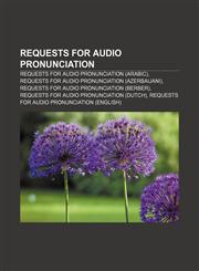Requests for audio pronunciation Requests for audio pronunciation (Arabic), Requests for audio pronunciation (Azerbaijani),1156671299,9781156671290