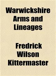Warwickshire Arms and Lineages,1153206676,9781153206679