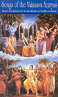 Songs of the Vaisnava Acaryas Hymns and Mantras for the Glorification of Radha and Krsna Reprint