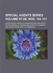 Special agents series Volume 97-99; nos. 101-111,1236903897,9781236903891