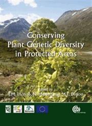 Conserving Plant Genetic Diversity in Protected Areas (Cabi),184593282X,9781845932824