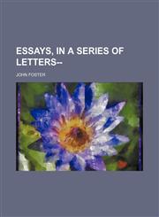 Essays, in a Series of Letters--,115092019X,9781150920196