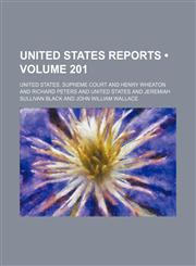 United States Reports (Volume 201),1151298662,9781151298669