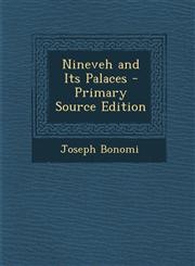 Nineveh and Its Palaces - Primary Source Edition,1295325993,9781295325993