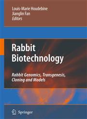 Rabbit Biotechnology Rabbit genomics, transgenesis, cloning and models,9048122260,9789048122264