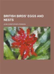 British Birds' Eggs and Nests,1230309497,9781230309491