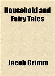 Household and Fairy Tales,1152321811,9781152321816