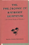The Philosophy of Sanskrit Grammar A Critical Study of Karaka 1st Edition,8186791116,9788186791110