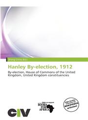 Hanley By-election, 1912,6137736598,9786137736593