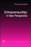 Entrepreneurship A New Perspective,0415341183,9780415341189