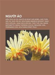 Người Áo Kiến trúc sư Áo, Người Áo đoạt giải Nobel, Nhà toán học Áo, Nhà văn Áo, Wolfgang Amadeus Mozart, Danh sách Köchel,123387652X,9781233876525