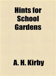 Hints for School Gardens,1154526356,9781154526356
