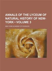 Annals of the Lyceum of Natural History of New-York (Volume 3),1154236331,9781154236330