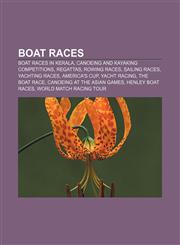 Boat races Boat races in Kerala, Canoeing and kayaking competitions, Regattas, Rowing races, Sailing races, Yachting races, America's Cup,1158021208,9781158021208