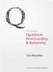Quantum Non-Locality and Relativity Metaphysical Intimations of Modern Physics 3rd Edition,1444331264,9781444331264