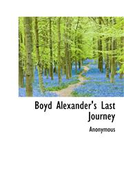 Boyd Alexander's Last Journey,1116070774,9781116070774