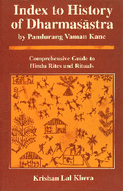 Index to History of Dharmasastra by Pandurang Vaman Kane Comprehensive Guide to Hindu Rites and Rituals 1st Published,8121507626,9788121507622