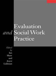 Evaluation and Social Work Practice,0761957928,9780761957928