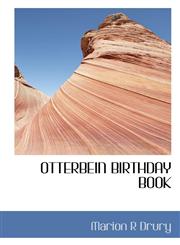 Otterbein Birthday Book,1117783464,9781117783468