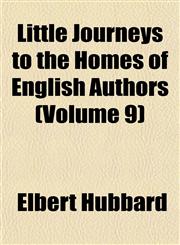 Little Journeys to the Homes of English Authors (Volume 9),1152390503,9781152390508
