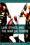 Law, Ethics, and the War on Terror,0745641091,9780745641096