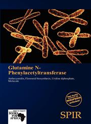 Glutamine N-Phenylacetyltransferase,613938513X,9786139385133