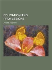 Education and Professions,1230404848,9781230404844