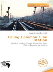 Ealing Common tube station,6135946250,9786135946253