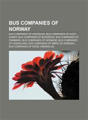 Bus companies of Norway Bus companies of Akershus, Bus companies of Aust-Agder, Bus companies of Buskerud, Bus companies of Finnmark,1157365205,9781157365204