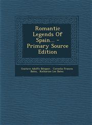 Romantic Legends Of Spain... - Primary Source Edition,1293375101,9781293375105