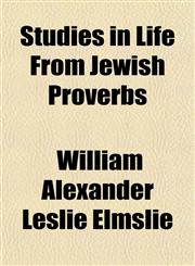 Studies in Life From Jewish Proverbs,1153431165,9781153431163
