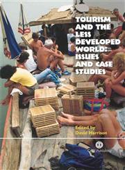 Tourism and the Less Developed World Issues and Case Studies,0851994334,9780851994338