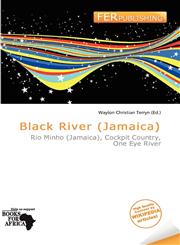 Black River (Jamaica),613831820X,9786138318200