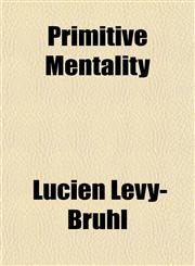 Primitive Mentality,1151798800,9781151798800